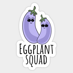 Eggplant Squad Cool Eggplants Sticker